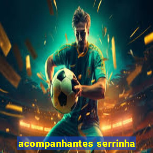 acompanhantes serrinha